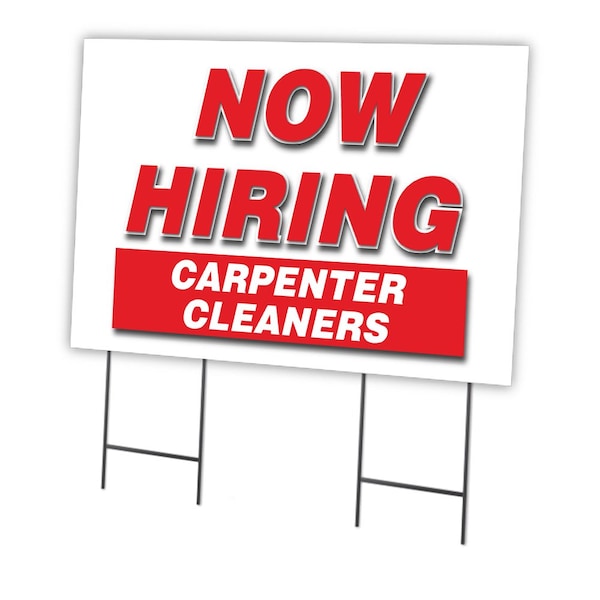 Signmission Now Hiring Carpenter Cleaners Yard & Stake outdoor plastic coroplast window, 2436 CARPENTER CLEANERS C-2436 CARPENTER CLEANERS - main